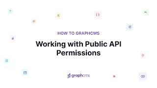 Working with Public API Permissions  thumbnail