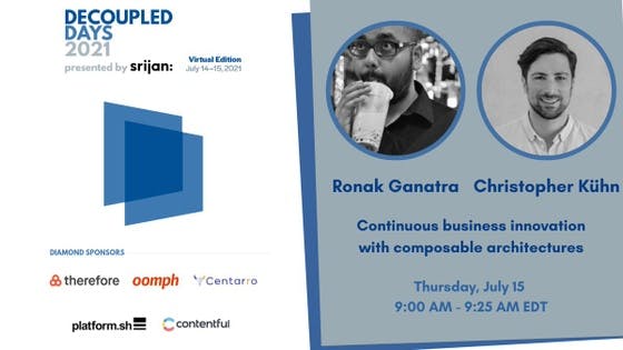 Continuous business innovation with composable architectures by Ronak Ganatra and Christopher Kuehn